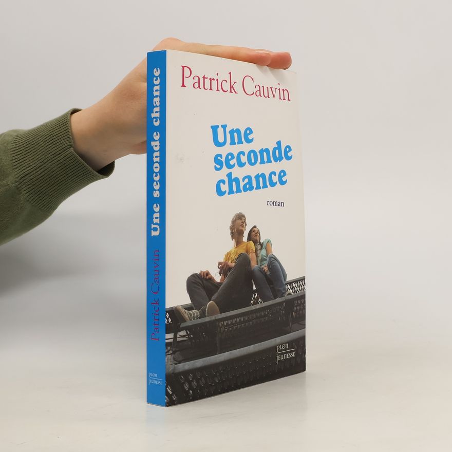 Patrick Cauvin Une seconde chance