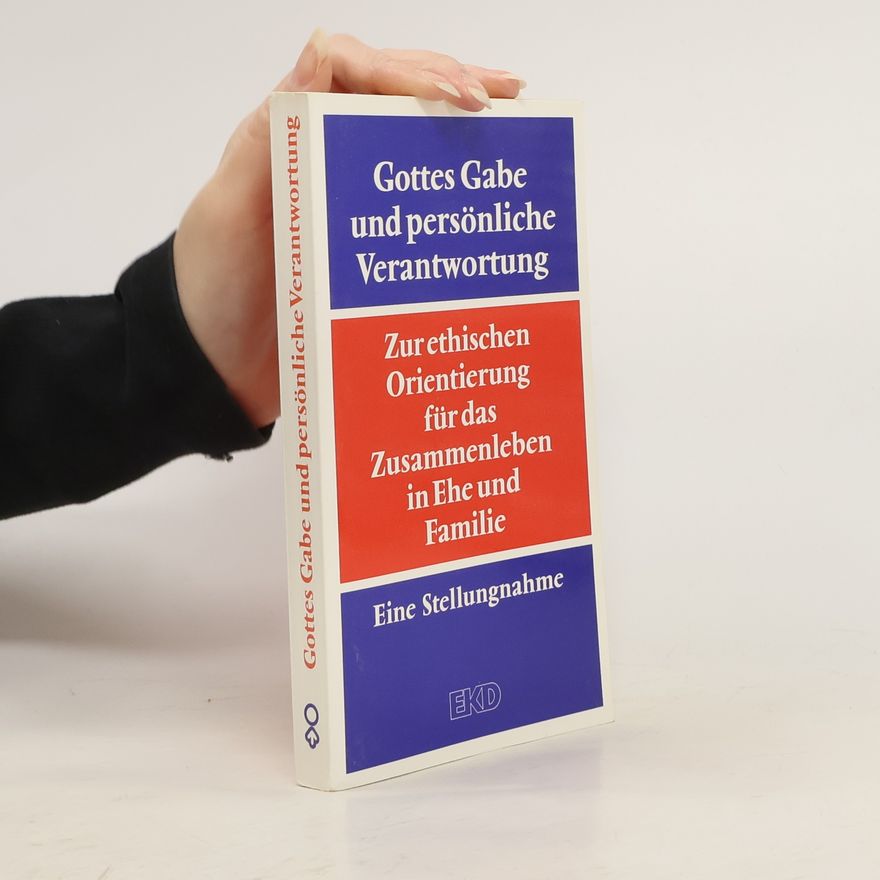 Autorenkollektiv Gottes Gabe und persönliche Verantwortung