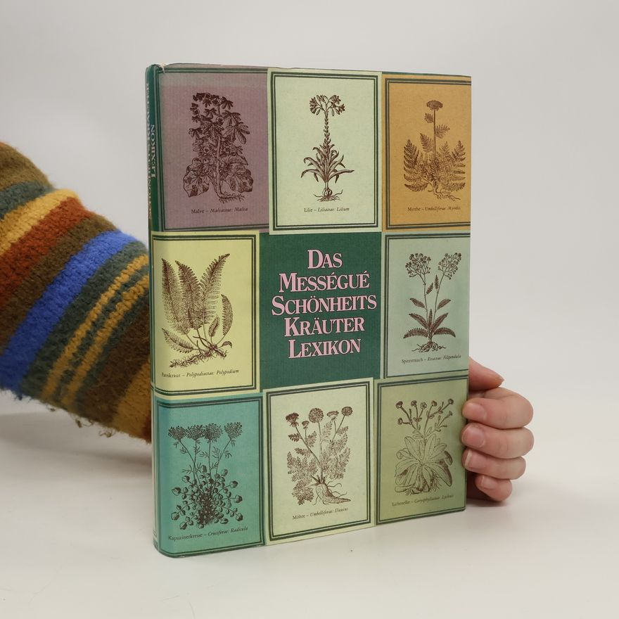 Collectif d'auteurs Das Mességué Schönheits Kräuter Lexikon