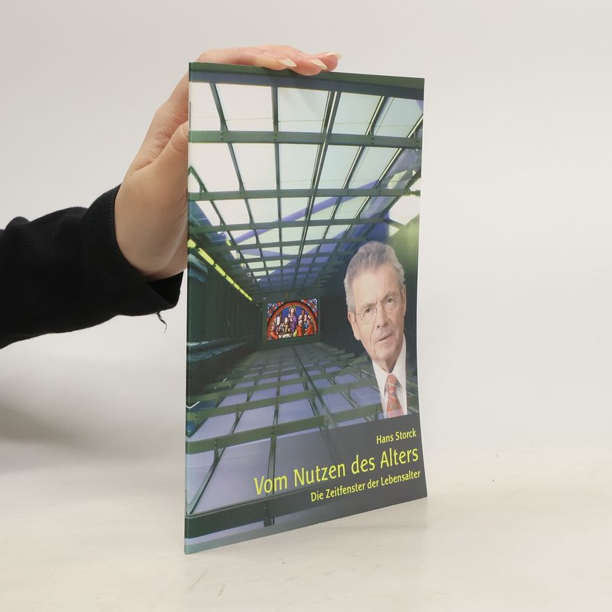Hans Storck Vom Nutzen des Alters