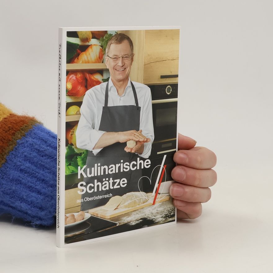 Kolektiv autorů Kulinarische Schätze aus Oberösterreich