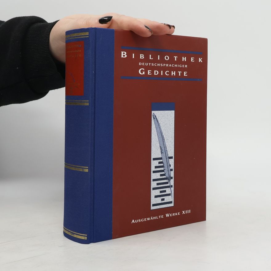 Various authors Ausgewählte Werke XIII. Bibliothek deutschsprachiger Gedichte