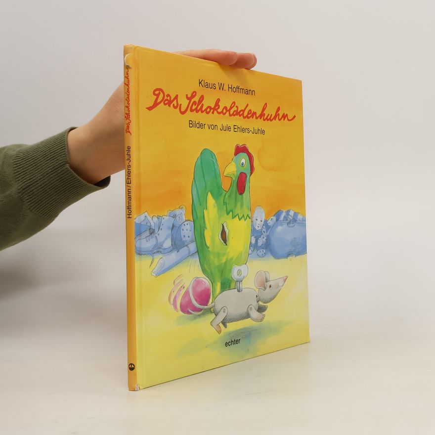 Jule Ehlers-Juhle Das Schokoladenhuhn