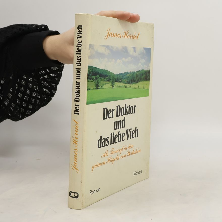 James Herriot Der Doktor und das liebe Vieh
