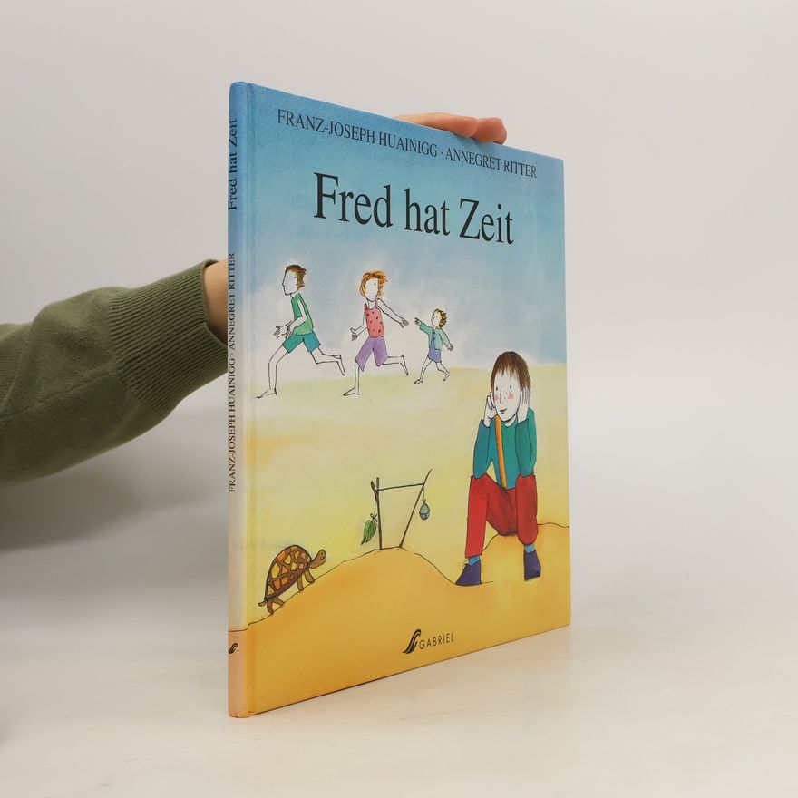 Franz-Joseph Huainigg Fred hat Zeit