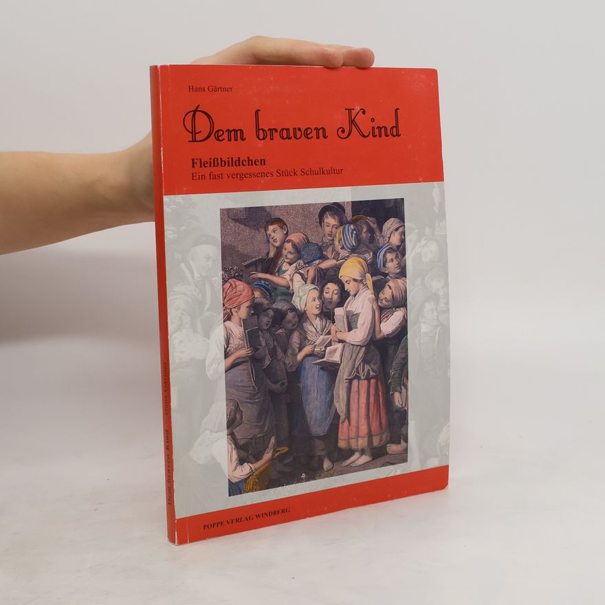 Hans Gärtner Dem braven Kind