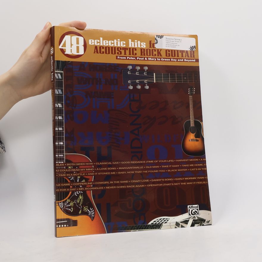 Autorenkollektiv 48 Eclectric Hits for Acoustic Rock Guitar: From Peter, Paul and Mary to Green Day and Beyond