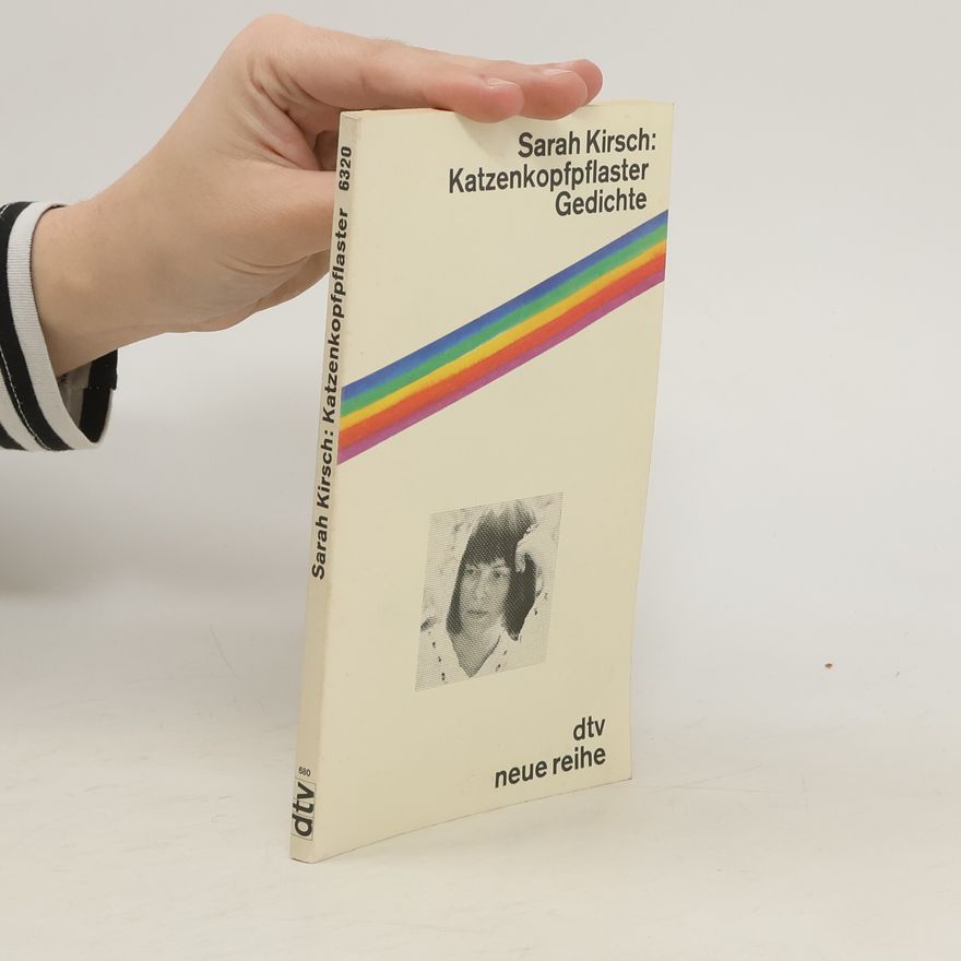 Sarah Kirsch Katzenkopfpflaster