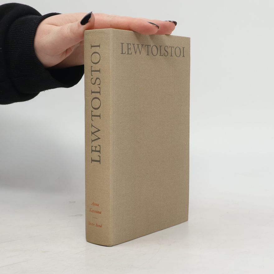Lew Nikolajewitsch Tolstoi Anna Karenina Erster Band