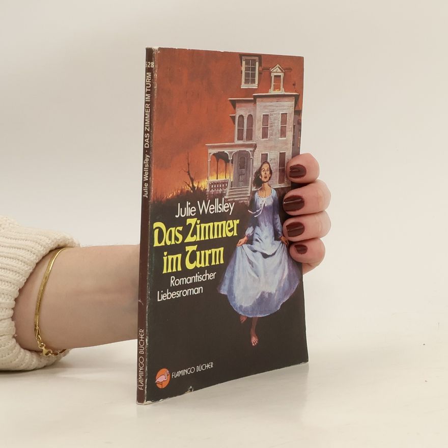 Julie Wellsley Das Zimmer im Turm