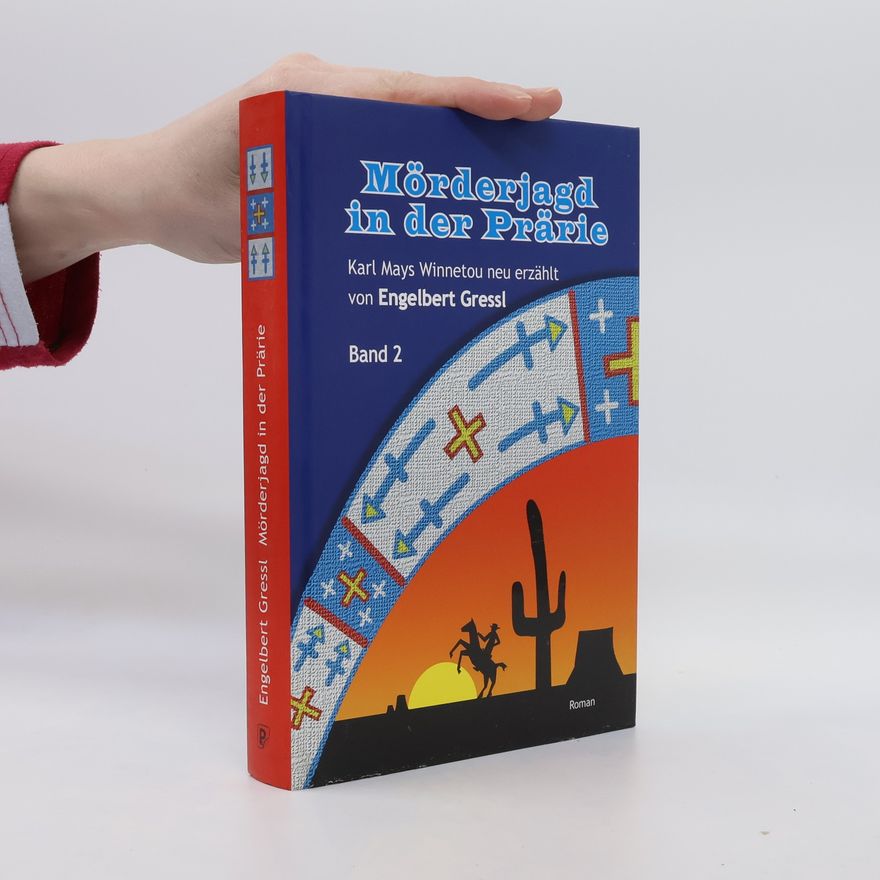 Engelbert Gressl Mörderjagd in der Prärie