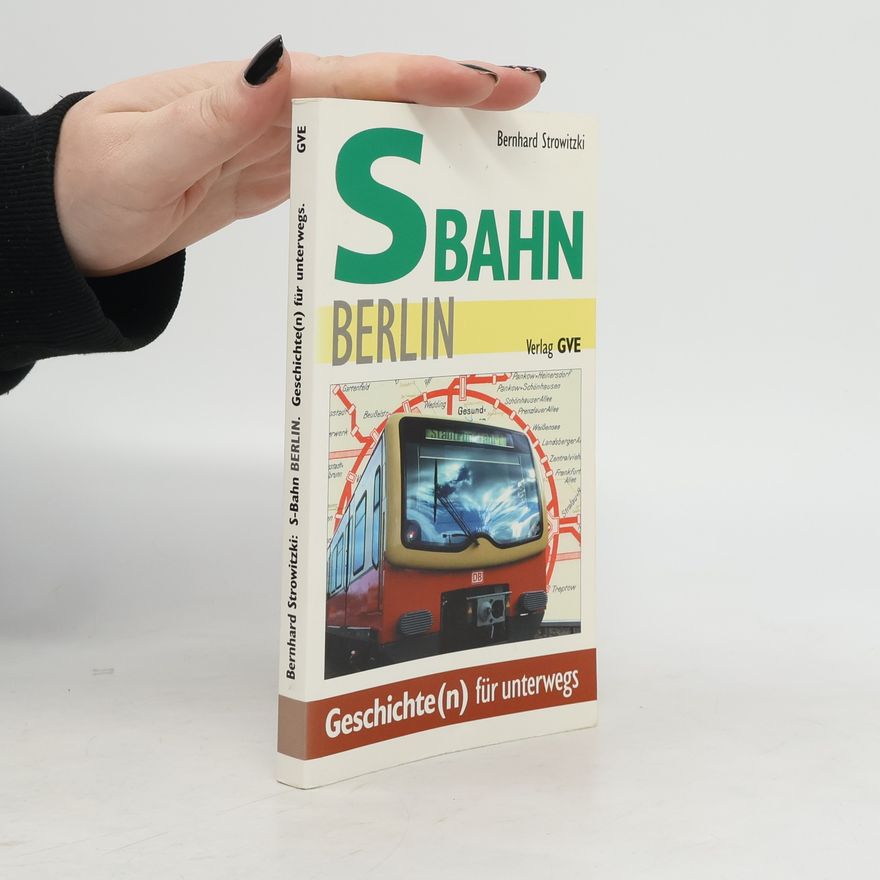 Bernhard Strowitzki S-Bahn Berlin