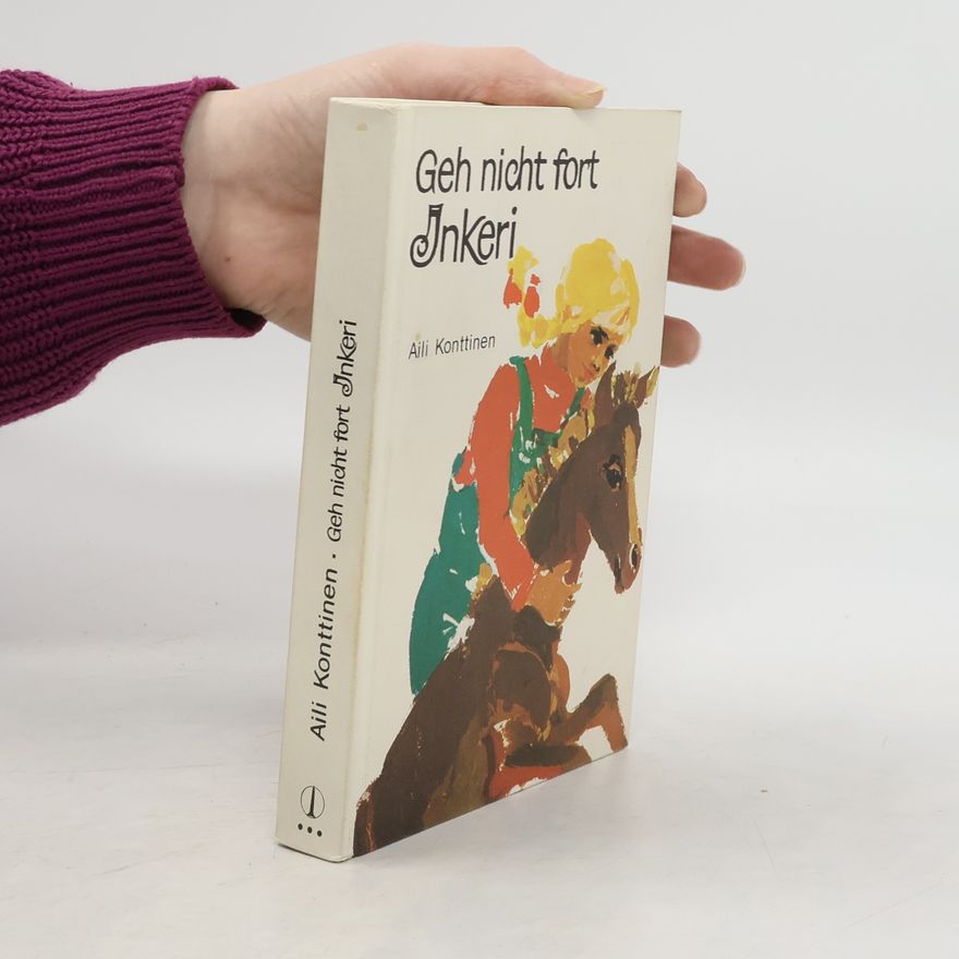 Aili Konttinen Geh nicht fort