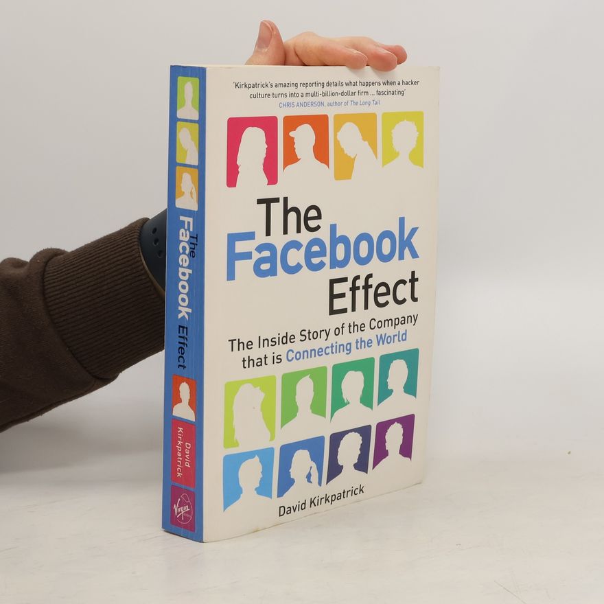 David Kirkpatrick The Facebook Effect