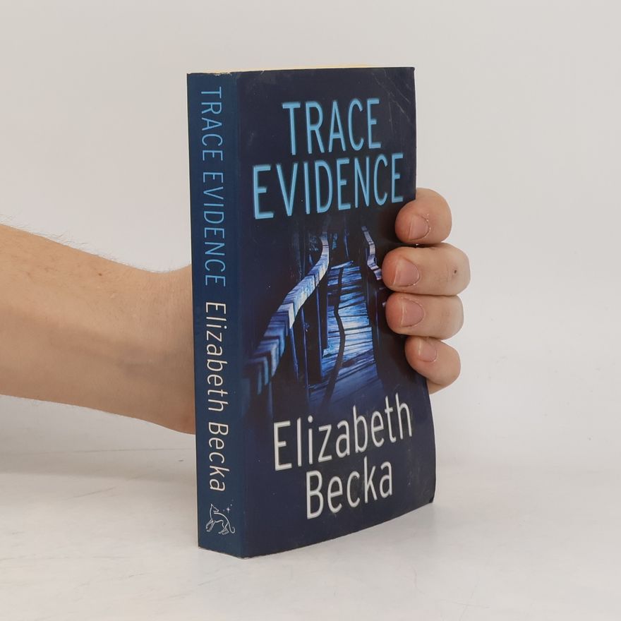 Elizabeth Becka Trace evidence