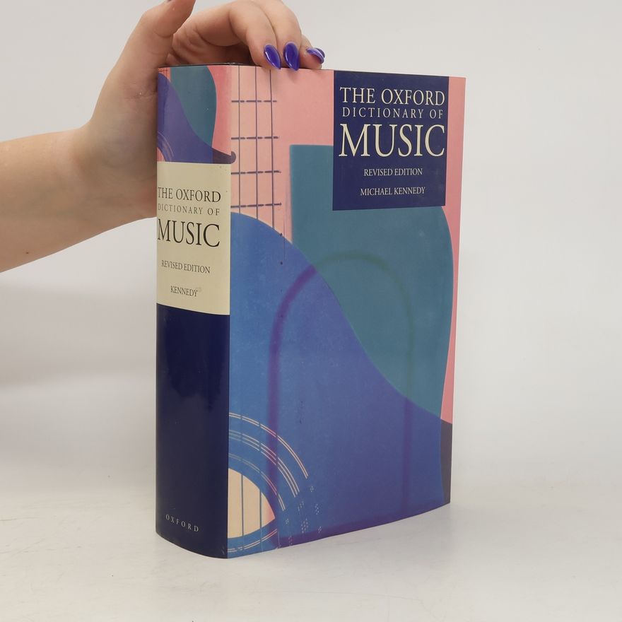Michael Kennedy The Oxford Dictionary of Music