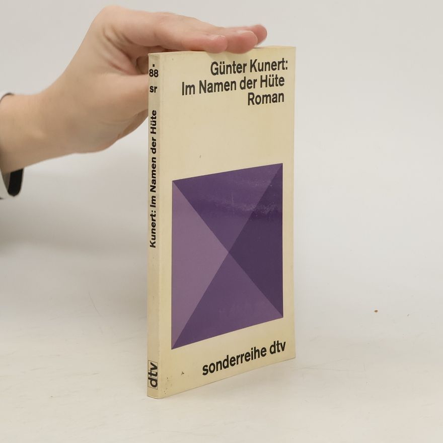 Günter Kunert Im Namen der Hüte