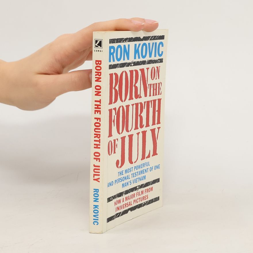 Ron Kovic Born on the Fourth of July