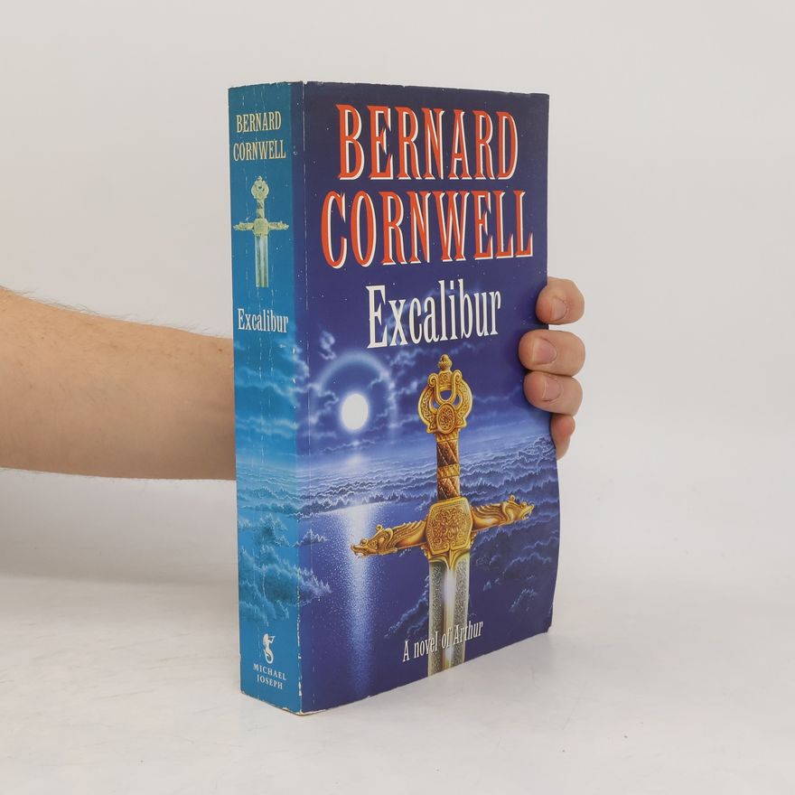 Bernard Cornwell Excalibur