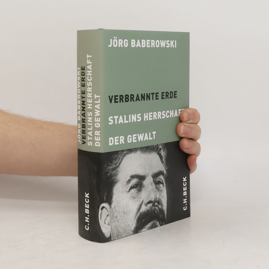 Jörg Baberowski Verbrannte Erde