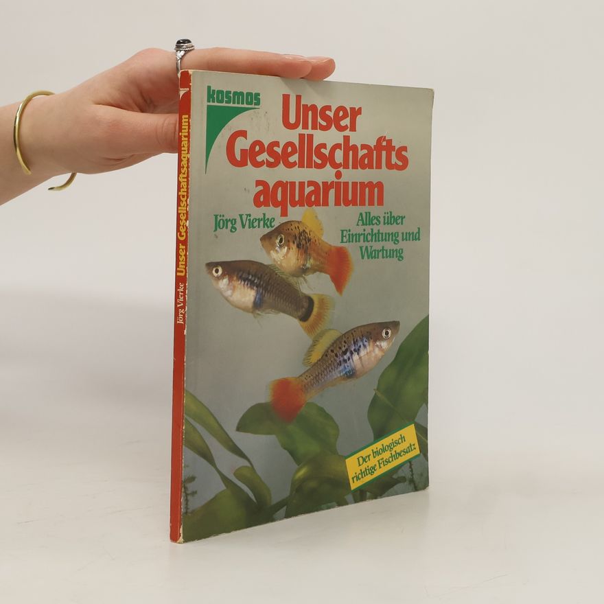 Jörg Vierke Unser Gesellschaftsaquarium