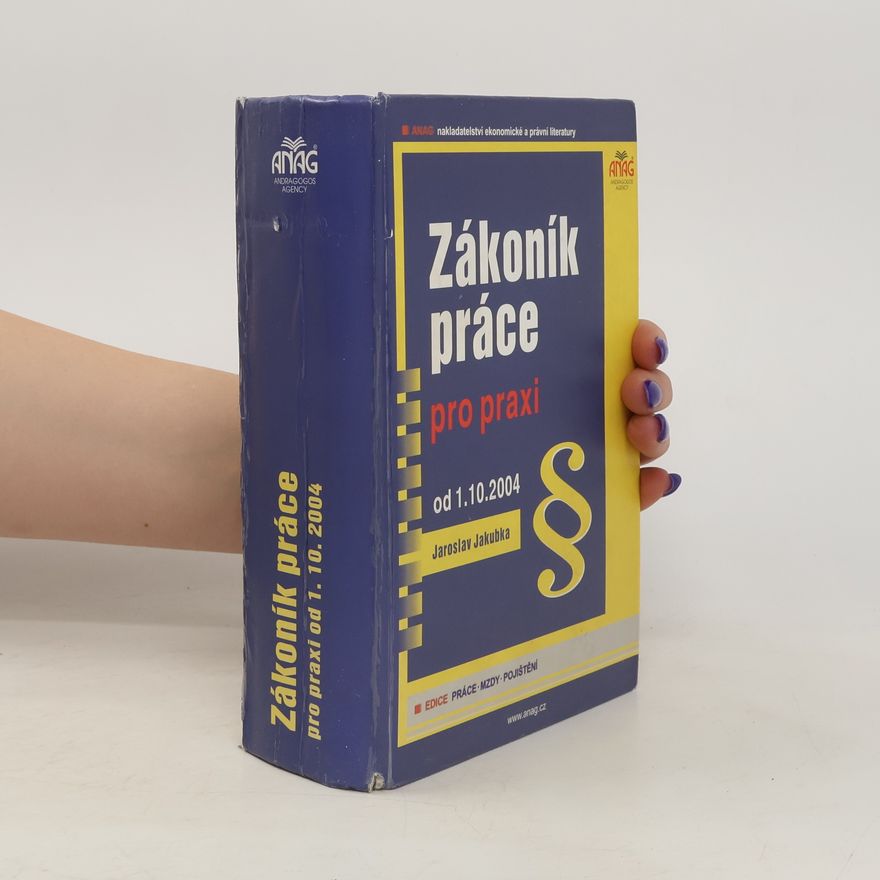 Jaroslav Jakubka Zákoník práce pro praxi od 1.10.2004