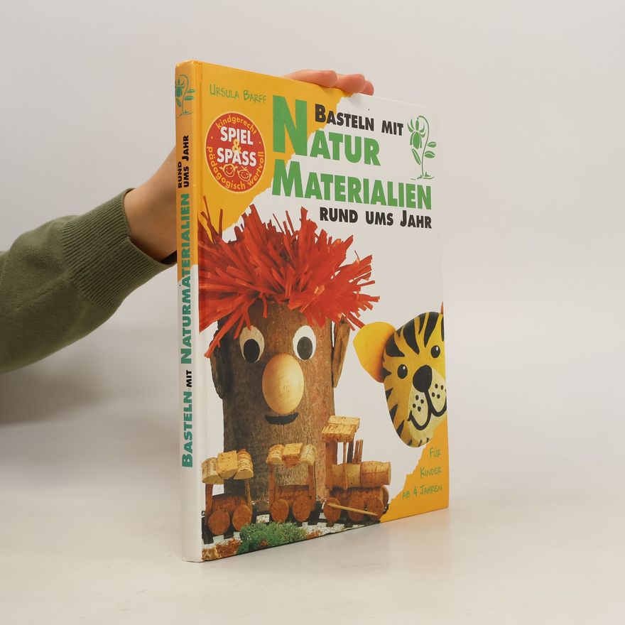 Autorenkollektiv Basteln mit Naturmaterialien rund ums Jahr