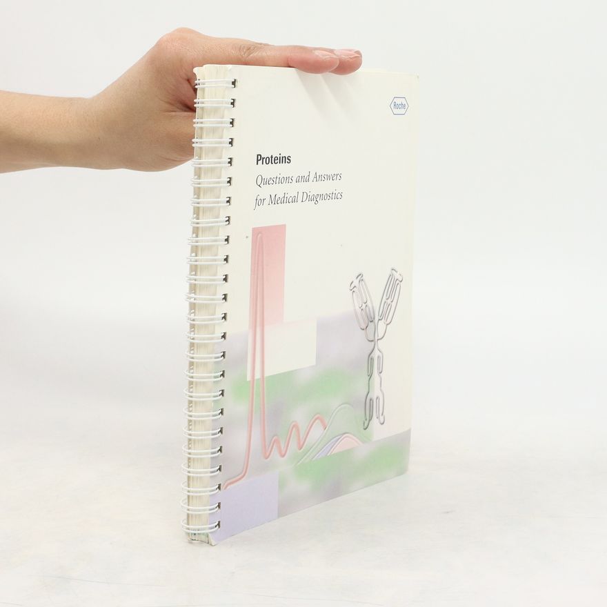 Collectif d'auteurs Proteins. Questions and Answers for Medical Diagnosis