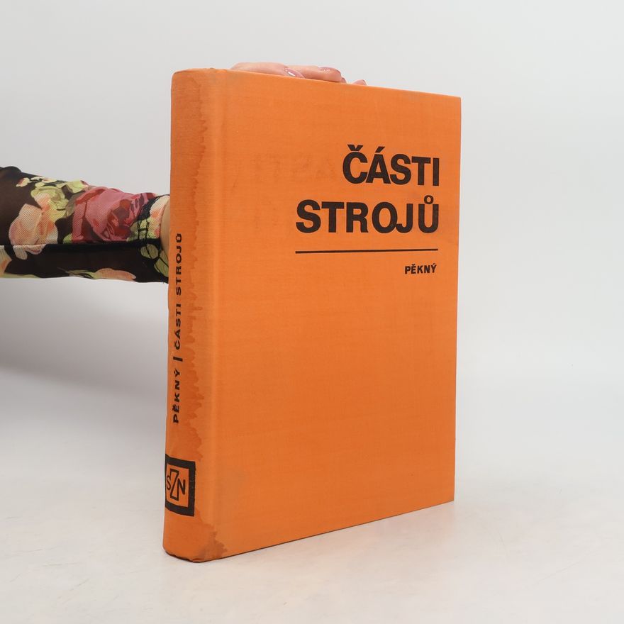 Antonín Pěkný Části strojů