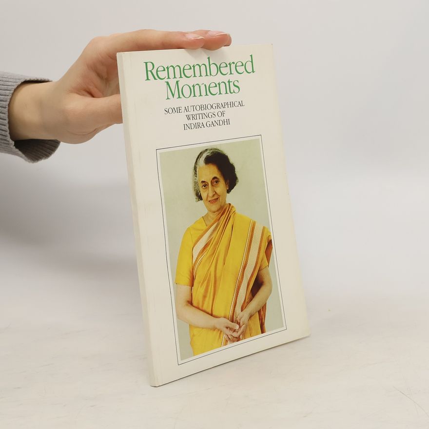 Indira Gandhi Remembered Moments