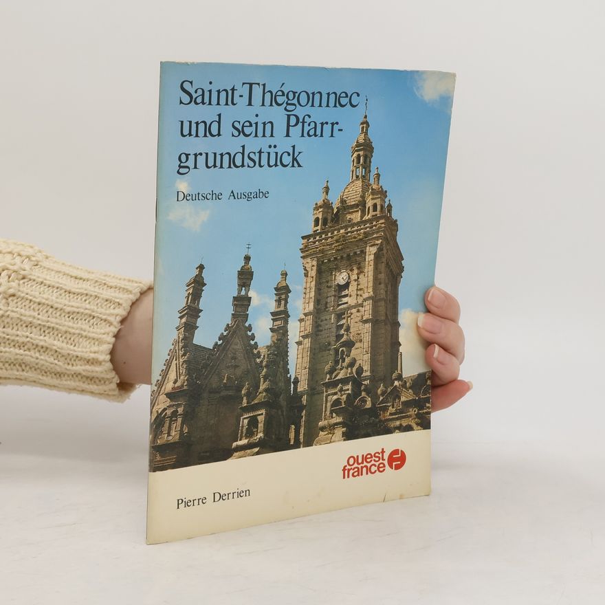 Pierre Derrien Saint-Thégonnec und sein Pfarrgrundstück