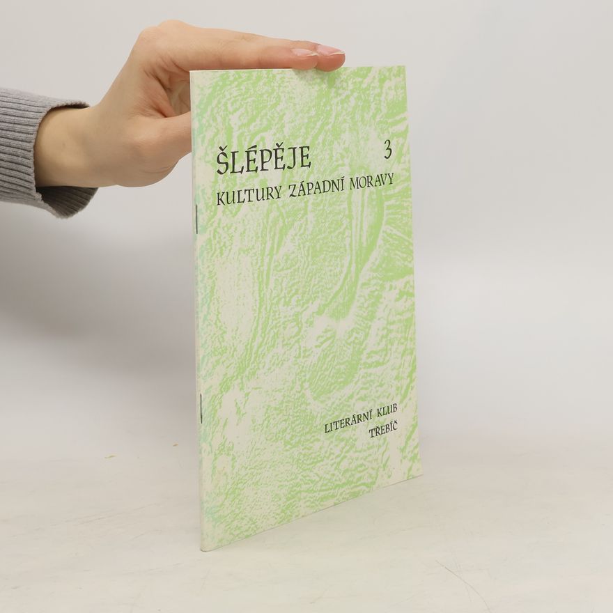 Various authors Šlépěje kultury západní Moravy 3
