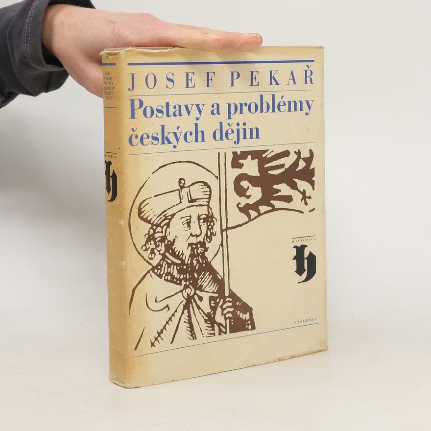 František Kutnar Postavy a problémy českých dějin: Výbor z díla
