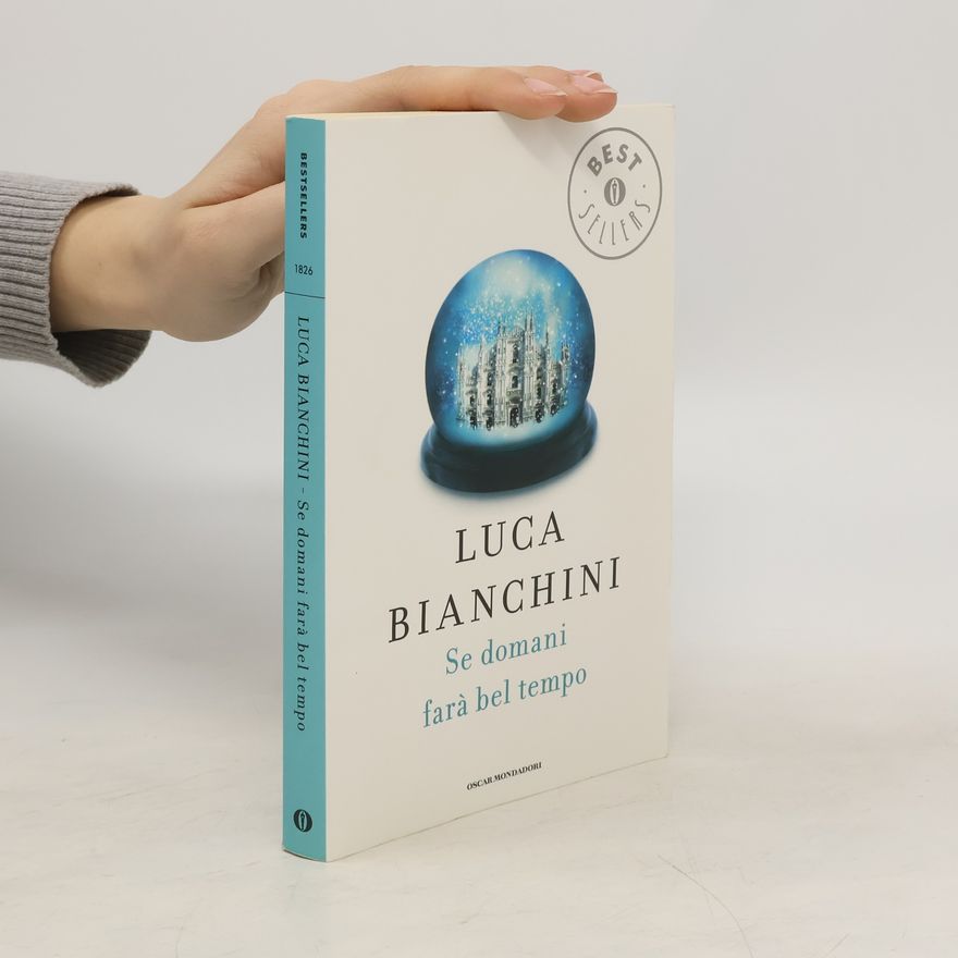 Luca Bianchini Se domani farà bel tempo