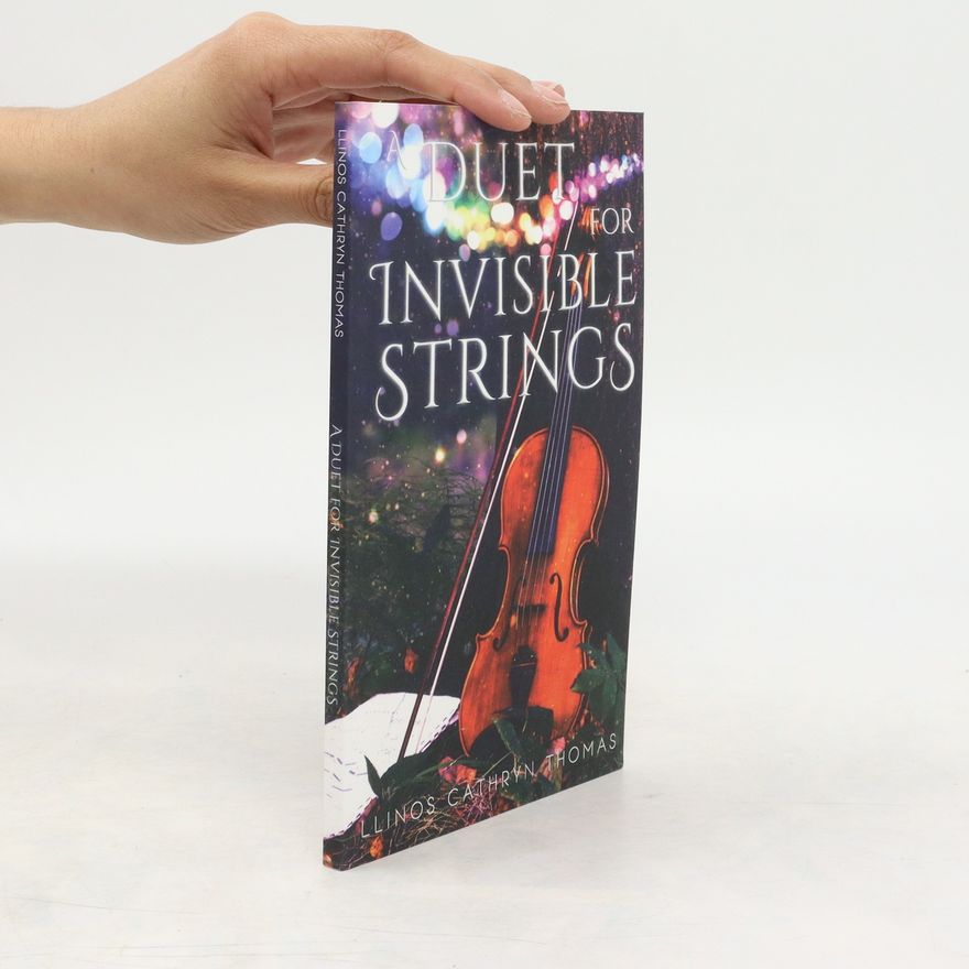 Llinos Cathryn Thomas Duet for Invisible Strings