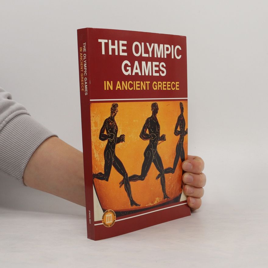 Autorenkollektiv The Olympic Games in Ancient Greece