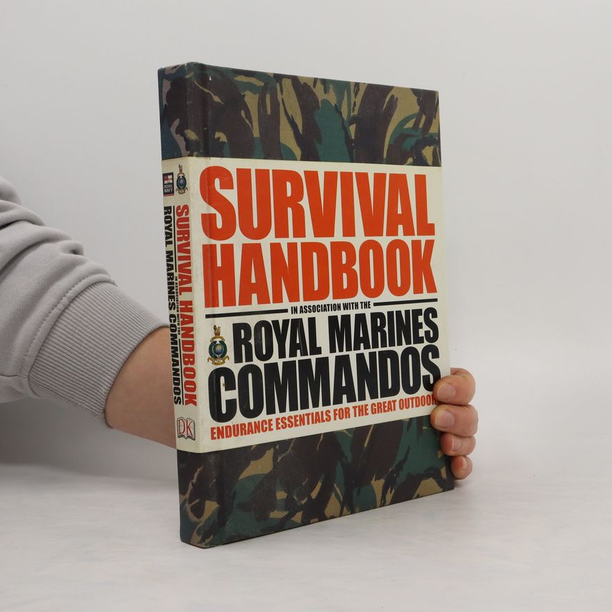 Autorenkollektiv The Survival Handbook in Association with the Royal Marines Commandos