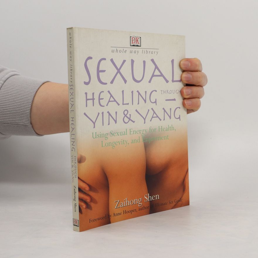 Zaihong Shen Sexual Healing Through Yin and Yang