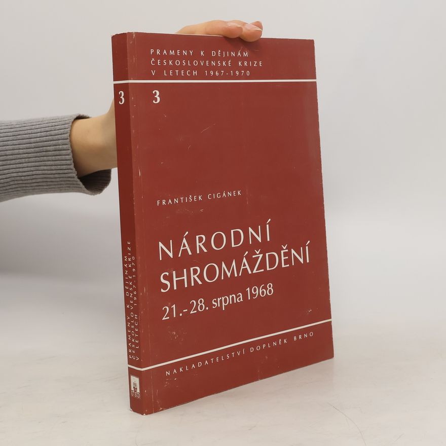 František Cigánek Národní shromáždění, sv. 3/2 - 21.-28. srpna 1968