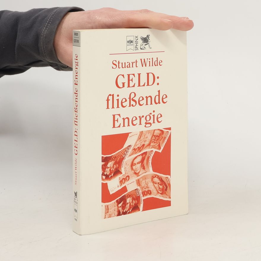 Stuart Wilde Geld: fließende Energie