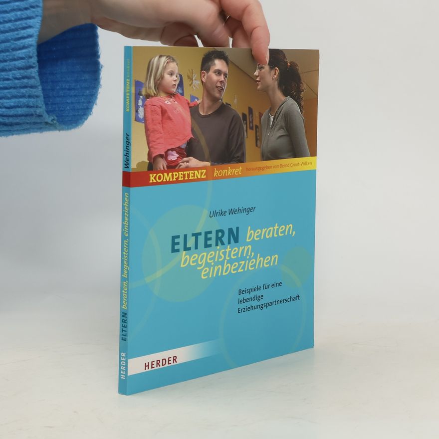 Ulrike Wehinger Eltern beraten, begeistern, einbeziehen