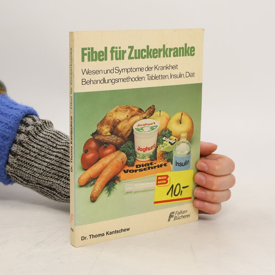Thomas Kantschew Fibel für Zuckerkranke