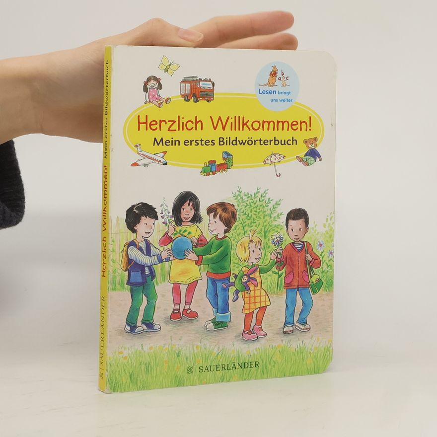 Autorenkollektiv Herzliches Wilkommen! Mein erstes Bildwörterbuch