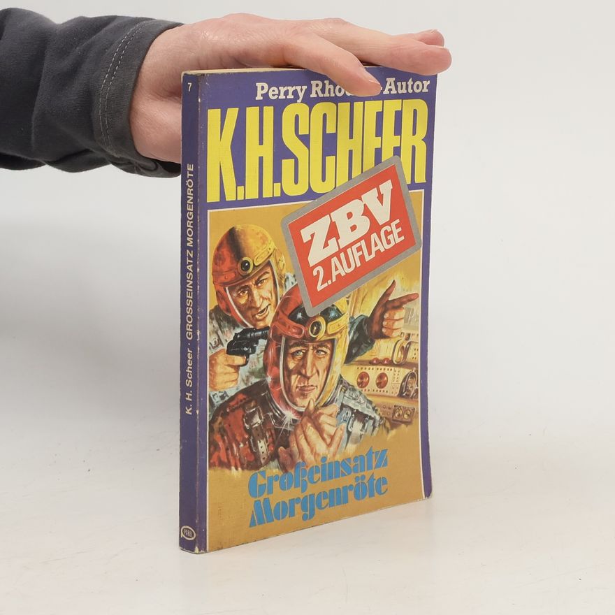 Perry Rhodan K. H. Scheer: Grosseinsatz Morgenröte