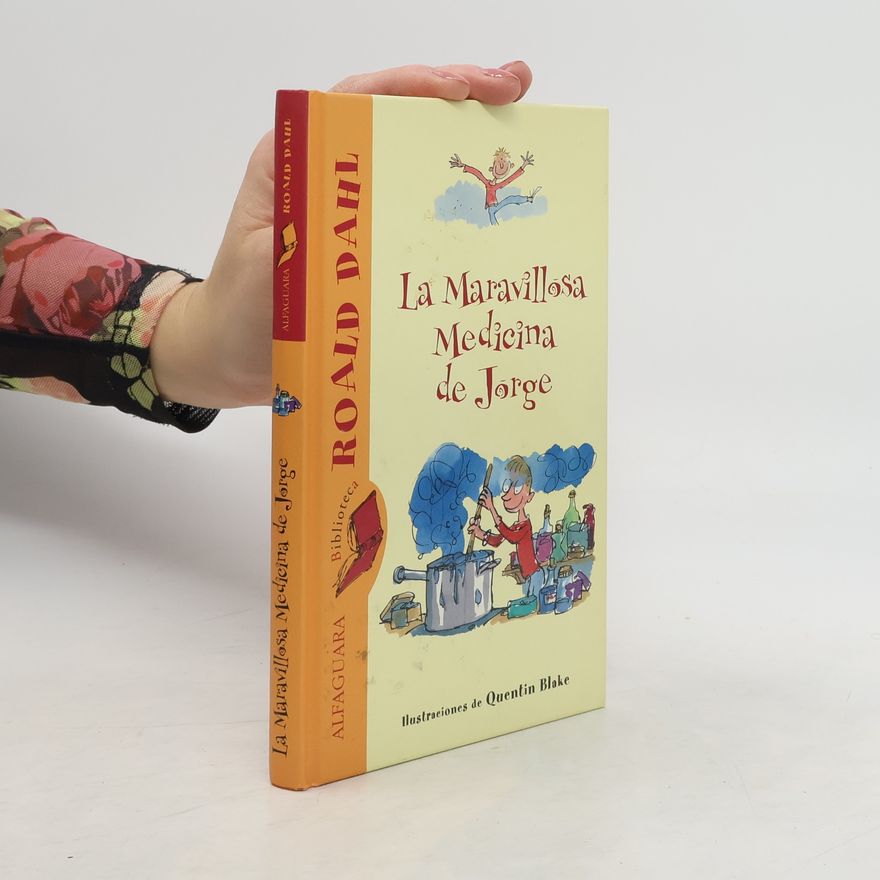 Roald Dahl La maravillosa medicina de Jorge