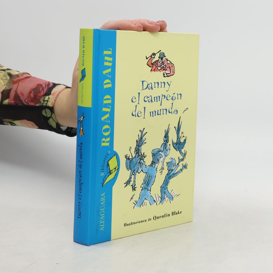 Roald Dahl Danny, el campeón del mundo