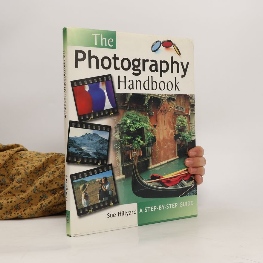 Sue Hillyard The Photography Handbook