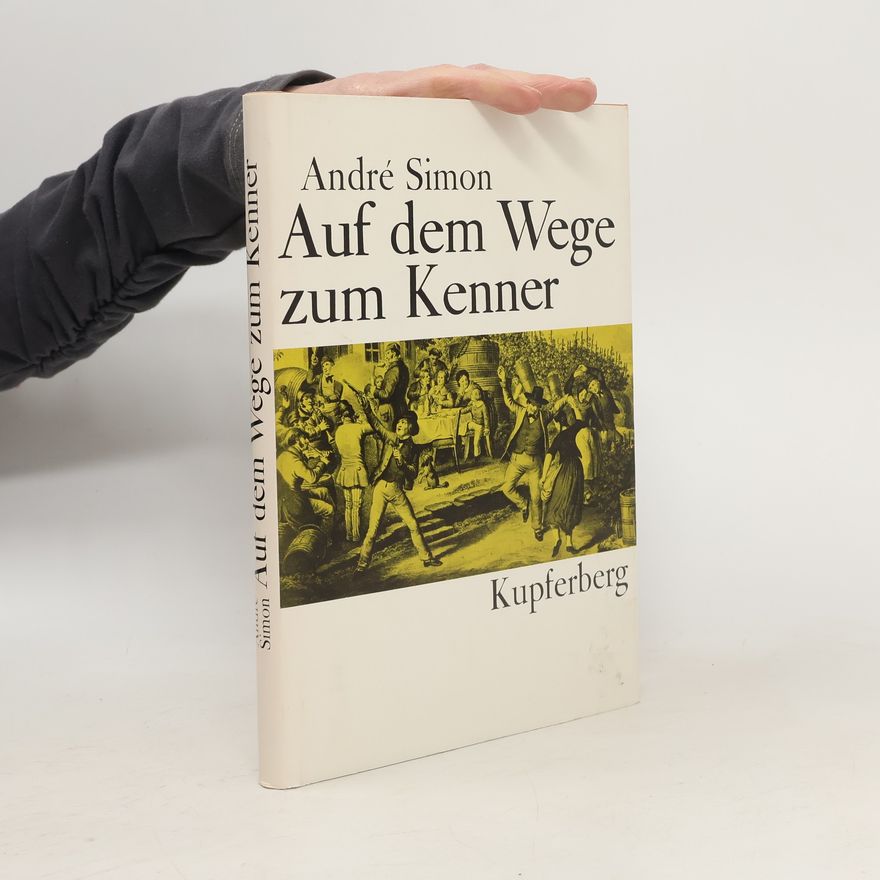 André Simon Auf dem Wege zum Kenner