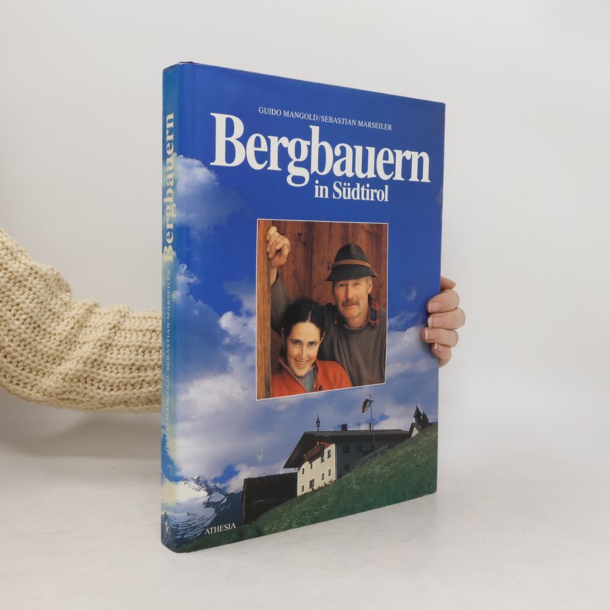 Guido Mangold Bergbauern in Südtirol