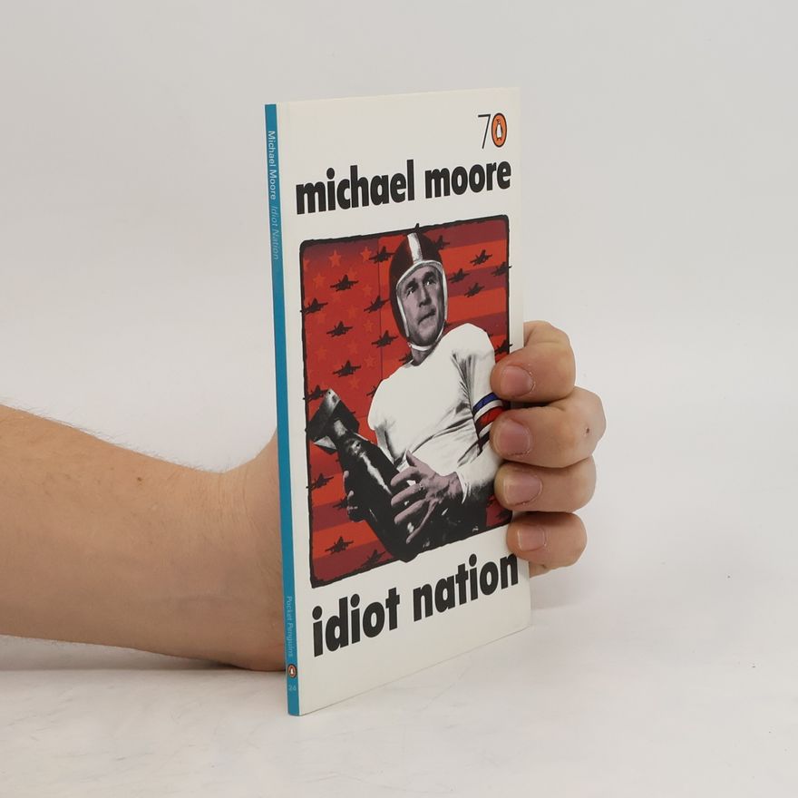 Michael Moore Idiot nation